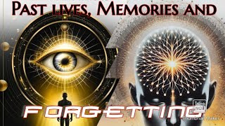 Past lives and forgetting as a function of the brain Cosmogenesis [upl. by Nelyahs595]