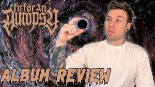 FIT FOR AN AUTOPSY  The Nothing That Is  Album Review [upl. by Eiblehs]