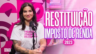 Restituição do Imposto de Renda 2023  Serasa [upl. by Louanna]