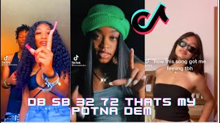 DB SB 32 72 THATS MY POTNA DEM TikTok Compilation [upl. by Alset]