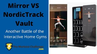 Mirror VS NordicTrack Vault [upl. by Trish]