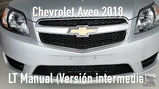 Chevrolet Aveo 2018 Version intermedia [upl. by Yebot]