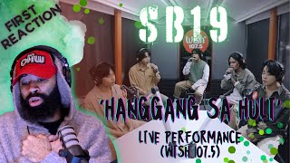 SB19  “Hanggang sa Huli” LIVE on Wish 1075 First Reaction [upl. by Skricki799]