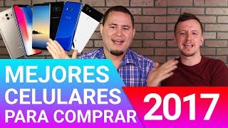 MEJORES CELULARES PARA COMPRAR EN 2017 con Marcianophone y patog7 [upl. by Auqcinahs]