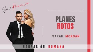 ▶️PLANES ROTOS 🎧novela romántica en español AUDIOLIBRO completo [upl. by Pape]