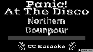 Panic At The Disco • Northern Downpour CC Karaoke Instrumental Lyrics [upl. by Kris743]