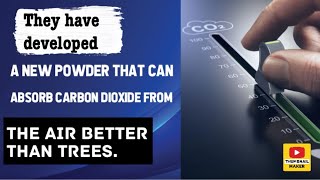 They have developed a new powder that can absorb carbon dioxide from the air better than trees [upl. by Arahk]