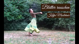 Katja Moslehner  quotBlÃ¤tter rauschenquot Dance [upl. by Nilram510]