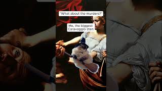 If Caravaggio has 0 fans he unalived me 🎨 art arthistory caravaggio [upl. by Elroy]