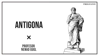 Antigona 23  Profesor Nenad Gugl  AkademijaGugl [upl. by Ahsiekyt]