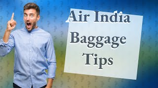 How many bags are allowed in Air India international flights [upl. by Tila]