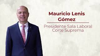 Invitación del presidente de la Sala de Casación Laboral Iván Mauricio Lenis Gómez [upl. by Koenig]