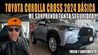 TOYOTA COROLLA CROSS LE 2024 🔴 VERSIÓN BÁSICA CON BUEN MOTOR Y BUENA SEGURIDAD [upl. by Doss]