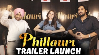 Phillauri Official Trailer Launch  Anushka Sharma  Diljit Dosanjh [upl. by Curkell]