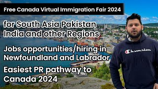 Newfoundland and Labrador Virtual Immigration Fair 2024  Canada PR and employment opportunity [upl. by Reid]