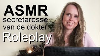 ASMR Secretaresse Van de Dokter 💙 ASMR Nederlands [upl. by Annal]