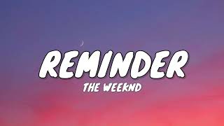 The Weeknd  Reminder [upl. by Lirret735]