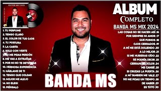 Banda MS 2024  Grandes Éxitos Mix 2024  Banda MS Álbum Completo Mas Popular 2024 [upl. by Nayt]