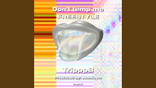 Don’t temp me FREESTYLE [upl. by Nyladnohr348]