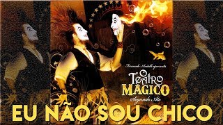 O Teatro Mágico  Eu não sou Chico Mas quero tentar ÁUDIO OFICIAL [upl. by Noiroc]