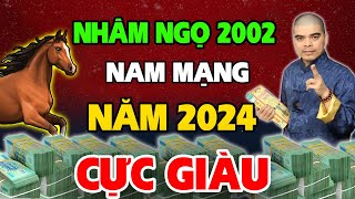 Tử Vi Tuổi Nhâm Ngọ 2002 nam mạng năm 2024 Hốt Trọn Lộc Trời Đổi Vận Giàu Có Nhất Vùng [upl. by Dnaltiac101]