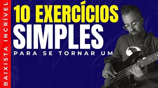 10 EXERCÍCIOS SIMPLES PARA SE TORNAR UM BAIXISTA INCRÍVEL Ep607 [upl. by Etolas]