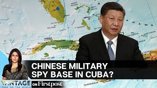 Chinese Military Base in Cuba US Vows to Protect Homeland  Vantage with Palki Sharma [upl. by Jaquiss]