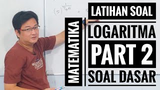 Matematika kelas X  Logaritma part 2  Latihan Soal Dasar [upl. by Artemisia]