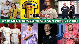 PES 2017 NEW KITS PACK HD SEASON 2025 V12 AIO FOR ALL PATCH [upl. by Fitz]