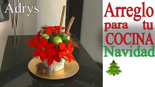 Bello Arreglo Navideño para tu Cocina 🎄 Navidad DIY🎄Por si no viste este video [upl. by Ehtiaf98]