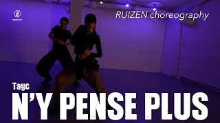 Ny pense plus  Tayc  RUIZEN Choreography  Urban Play Dance Academy [upl. by Einnad]