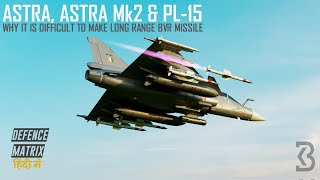 Astra Astra Mk2 amp PL15  Why it is difficult to make Long Range BVR  हिंदी में [upl. by Angrist724]