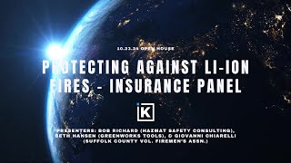 Protecting Against Li ion Fires Insurance Panel  Open House 2024 [upl. by Royden972]