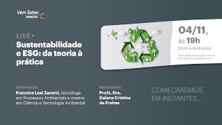 Live Sustentabilidade e ESG da Teoria à Prática Data 04112024 Horário 1900 [upl. by Ahsikahs]