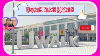 UWALK PLACE RIYADH [upl. by Arzed]