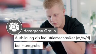 Ausbildung als Industriemechaniker mwd bei Hansgrohe [upl. by Harias]