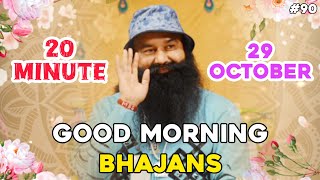 Good Morning Shabd 29 October Live Dera Sacha Sauda Sirsa saintmsg ramrahim derasachasauda msg [upl. by Rus233]