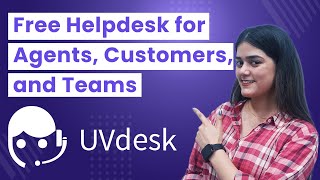 UVdesk Revolutionizing Helpdesk Management  OpenSource Solution for Agents Customers and Teams [upl. by Gittel183]