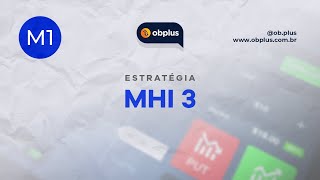 Estratégia MHI 3  M1  Tutorial Completo Catalogador Automático OBPlus [upl. by Ulick996]