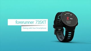 Forerunner 735XT  Pairing with Your Smartphone English [upl. by Durkin366]