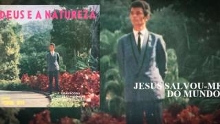 Vitorino Silva  Jesus Salvoume do mundo LP Deus e A Natureza 1970 [upl. by Shulock875]