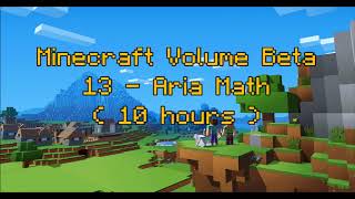 C418  Aria Math  Minecraft Volume Beta 13   Creative 4   10 hours [upl. by Noxas]