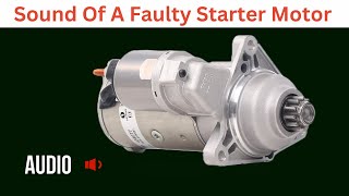 audio sound of a faulty starter motor [upl. by Namzaj127]