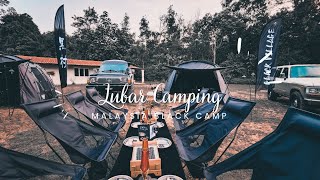 Black Camping Malaysia feat Lubar Camp feat Sony Alpha 马来西亚最酷黑村露营 🖤 [upl. by Eceerahs]