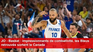 JO  Basket  impressionnants de combativité les Bleus retrouvés sortent le Canada [upl. by Melicent215]