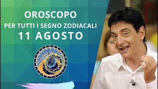 LOROSCOPO DI PAOLO FOX  11 AGOSTO 2024  PER TUTTI I SEGNI ZODIACALI [upl. by Enahpad]