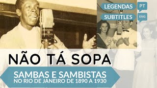 Sambas e Sambistas no Rio de Janeiro de 1890 a 1930 [upl. by Ahsikahs790]