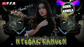 DJ BANTENGAN  NYEBAR KANGEN  STYLE CIRO  CIRO [upl. by Goodhen]