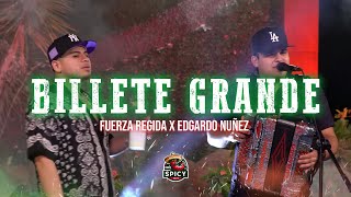 Fuerza Regida X Edgardo NuÃ±ez  Billete Grande LetraLyrics [upl. by Nonnaehr121]