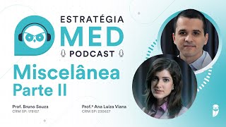 Miscelânea Parte II  Podcast Estratégia MED  Aula de Dermatologia para Residência Médica [upl. by Harat144]